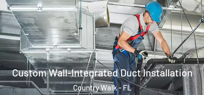  Custom Wall-Integrated Duct Installation Country Walk - FL