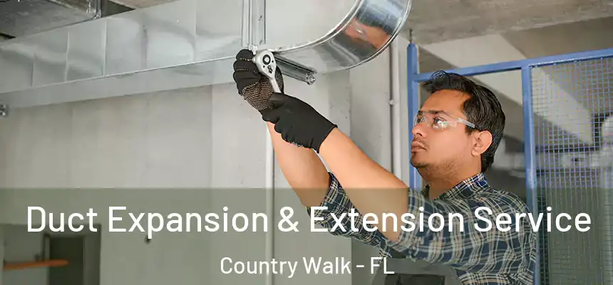  Duct Expansion & Extension Service Country Walk - FL
