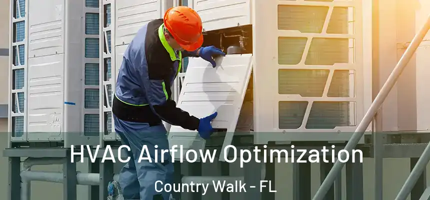  HVAC Airflow Optimization Country Walk - FL